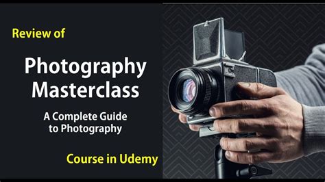 udemy photography masterclass review|THE Photography Masterclass: Complete Course on .